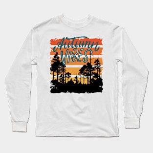 Autumn Vibes Long Sleeve T-Shirt